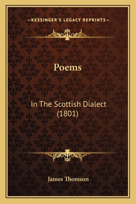 Poems: In The Scottish Dialect (1801) 1165676958 Book Cover