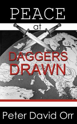 Peace at Daggers Drawn 0985176024 Book Cover