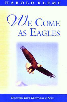 We Come As Eagles (Mahanta Transcripts) 1570431884 Book Cover