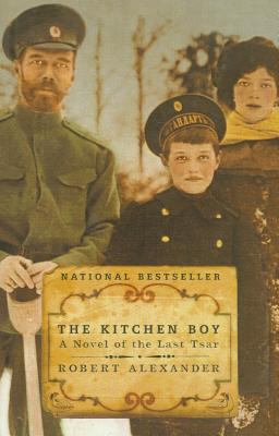 The Kitchen Boy: A Novel of the Last Tsar 0756962994 Book Cover