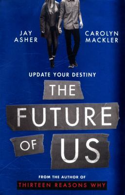 The Future of Us 1471170993 Book Cover