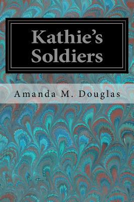 Kathie's Soldiers 1979061327 Book Cover