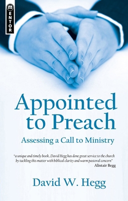 Appointed to Preach: Assessing a Call to Ministry 1845506197 Book Cover