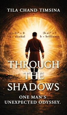 Through the Shadows: One Man's Unexpected Odyssey. B0GS14QG6R Book Cover