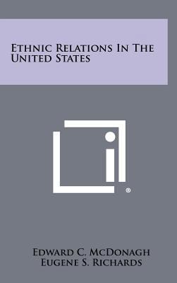 Ethnic Relations in the United States 1258308207 Book Cover