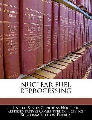 Nuclear Fuel Reprocessing 1240504330 Book Cover