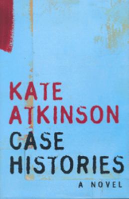 Case Histories 0385607997 Book Cover
