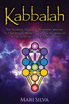 Kabbalah: The Ultimate Guide for Beginners Want... B08W4JRM3X Book Cover