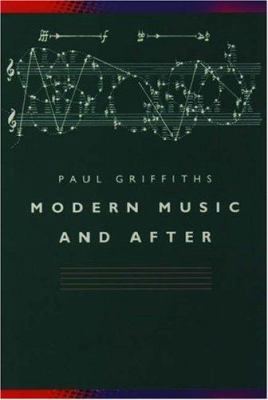 Modern Music and After - Directions Since 1945 ... 0198165110 Book Cover
