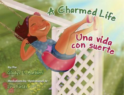 A Charmed Life / Una Vida Con Suerte [Multiple languages] 155885827X Book Cover