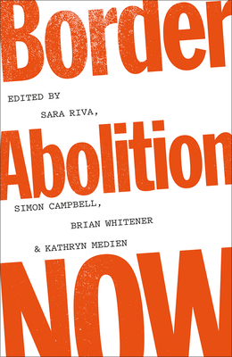Border Abolition Now 074534898X Book Cover