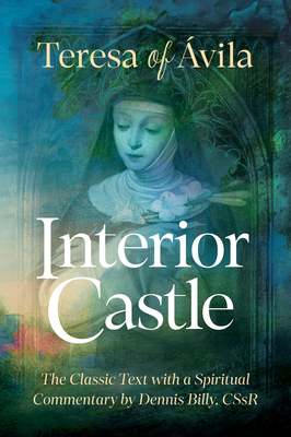 Interior Castle: The Classic Text with a Spirit... 0870612417 Book Cover