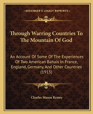 Through Warring Countries To The Mountain Of Go... 1163933139 Book Cover