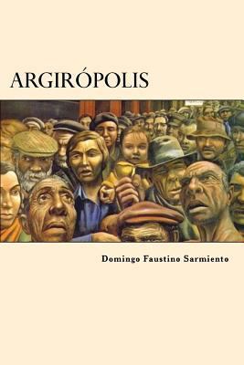 Argiropolis (Spanish Edition) [Spanish] 1975782003 Book Cover