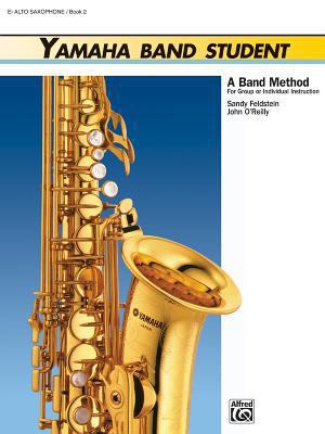 Yamaha Band Student, Book 2: E-Flat Alto Saxoph... 0882844326 Book Cover