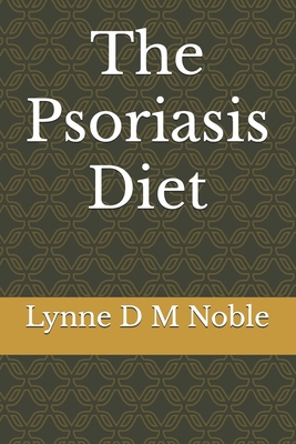 The Psoriasis Diet B0DN1RZ4B7 Book Cover