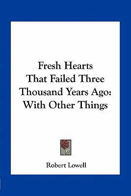 Fresh Hearts That Failed Three Thousand Years A... 1163708666 Book Cover