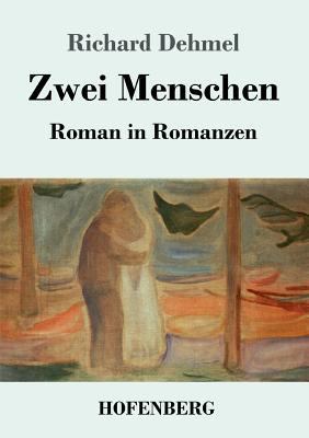 Zwei Menschen: Roman in Romanzen [German] 374372491X Book Cover