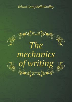 The mechanics of writing 551884915X Book Cover