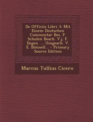 de Officiis Libri 3: Mit Einem Deutschen Commen... [German] 1293088994 Book Cover