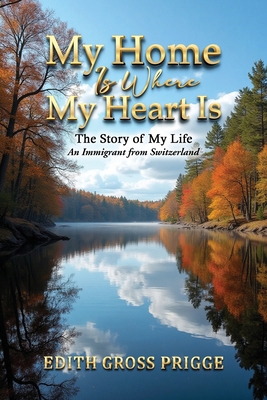 My Home Is Where My Heart Is 1967861498 Book Cover