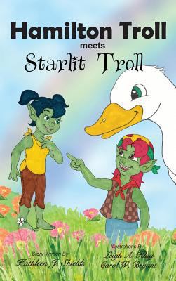 Hamilton Troll meets Starlit Troll [Large Print] 1941345190 Book Cover