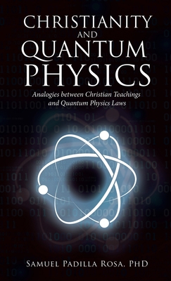 Christianity and Quantum Physics 1664259503 Book Cover