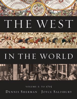 The West in the World, Volume I: To 1715 0077367596 Book Cover