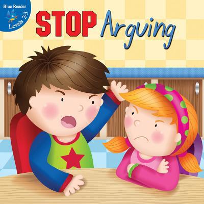 Stop Arguing! 1617418323 Book Cover