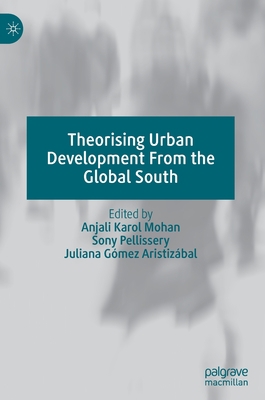 Theorising Urban Development from the Global South 3030824748 Book Cover