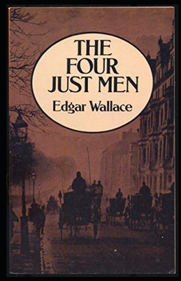 The Four Just Men Original Edition(Annotated) B095QG8B3G Book Cover