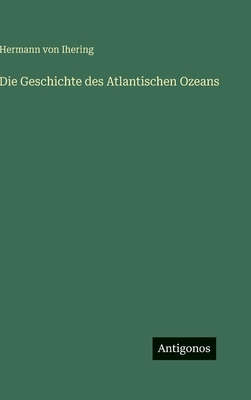 Die Geschichte des Atlantischen Ozeans [German] 3563977208 Book Cover