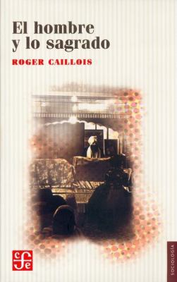 El hombre y lo sagrado [Spanish] 9681681819 Book Cover