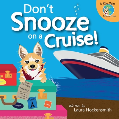 Don't Snooze on a Cruise 9082854546 Book Cover