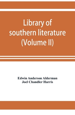 Library of southern literature (Volume II) 9353921724 Book Cover