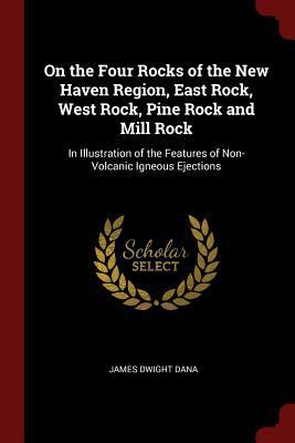 On the Four Rocks of the New Haven Region, East... 1375759825 Book Cover
