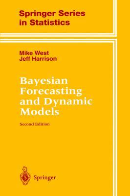 Bayesian Forecasting and Dynamic Models 0387947256 Book Cover