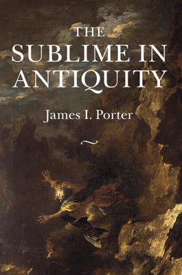 The Sublime in Antiquity 1108994121 Book Cover