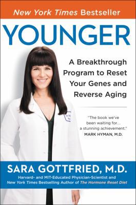 Younger: A Breakthrough Program to Reset Your G... 0062316281 Book Cover