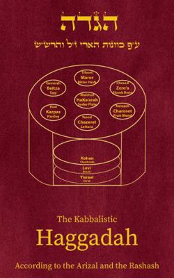 Paperback Kabbalistic Haggadah According to the AriZal and the Rashash Book