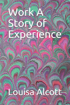 Work A Story of Experience B084GGL9TY Book Cover