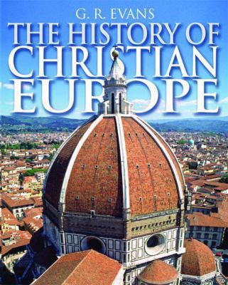 The History of Christian Europe 0825478278 Book Cover