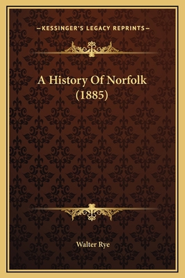 A History Of Norfolk (1885) 1169323073 Book Cover