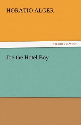 Joe the Hotel Boy 3842438001 Book Cover