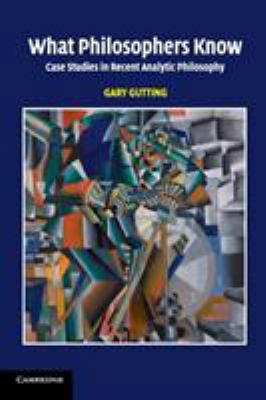 What Philosophers Know 0521672228 Book Cover