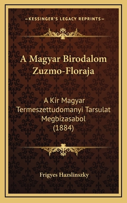 A Magyar Birodalom Zuzmo-Floraja: A Kir Magyar ... [Hebrew] 1167881273 Book Cover