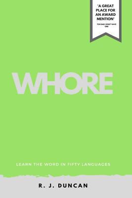 WHORE-Learn the word In Fifty Languages, by R J... 1542975956 Book Cover