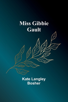 Miss Gibbie Gault 9357727868 Book Cover