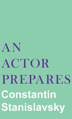 An Actor Prepares 1528770714 Book Cover