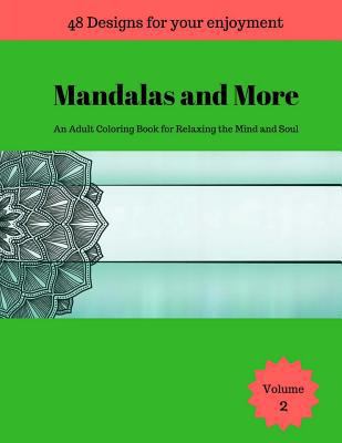 Mandalas and More: An Adult Coloring Book for R... 1975680464 Book Cover
